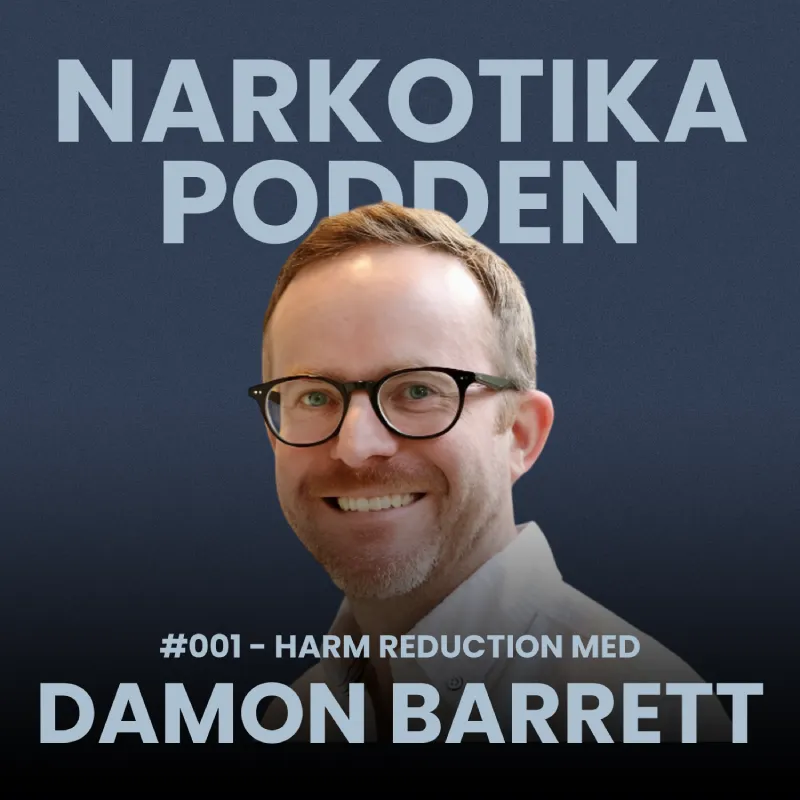 #1 – harm reduction med Damon Barrett #1 - harm reduction med Damon Barrett