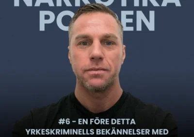 #6 - en före detta yrkeskriminells bekännelser med Kim Berglund
