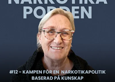 Kampen för en narkotikapolitik baseras på kunskap